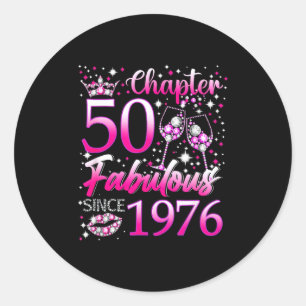 Chapter 50 Fabulous Since 1976 50th Birthday Women Classic Round Sticker