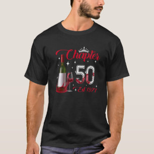 Chapter 50 Y/O Est 1971 50Th Birthday Red Wine Bot T-Shirt