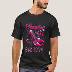 Chapter 50 Years EST 1974 50th Birthday Pink High  T-Shirt