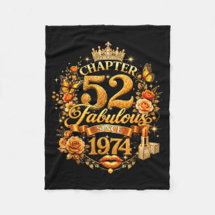 Chapter 52 Fabulous Since 1974 52nd Birthday Women Fleece Blanket