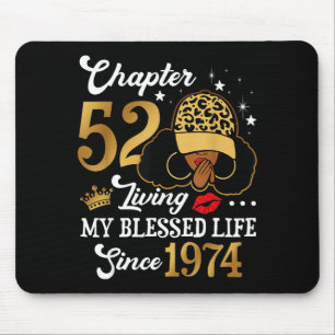 Chapter 52 Living My Blessed Life Since 1974 Afro Mouse Pad