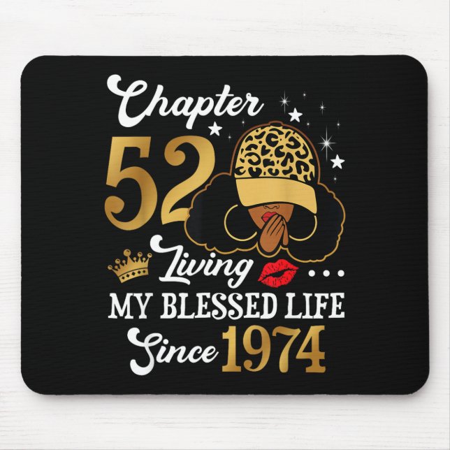 Chapter 52 Living My Blessed Life Since 1974 Afro  Mouse Pad (Front)