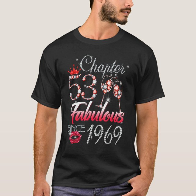 Chapter 53 Fabulous Since 1969 53rd Birthday Queen T-Shirt (Front)