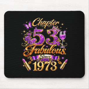 Chapter 53 Fabulous Since 1973 53rd Birthday Women Mouse Pad