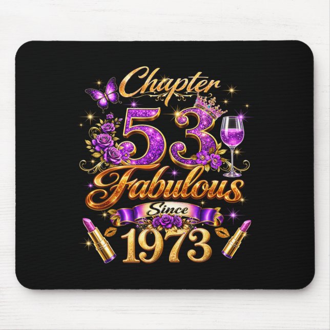 Chapter 53 Fabulous Since 1973 53rd Birthday Women Mouse Pad (Front)