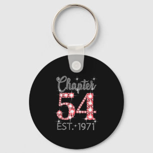 Chapter 54 Est 1971 Happy 54th Birthday Girl Men W Key Ring