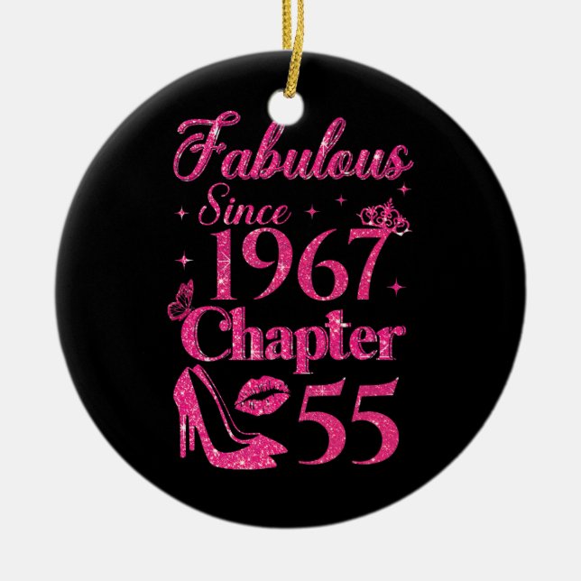 Chapter 55 Fabulous Since 1967 55th Birthday  Ceramic Ornament (Front)