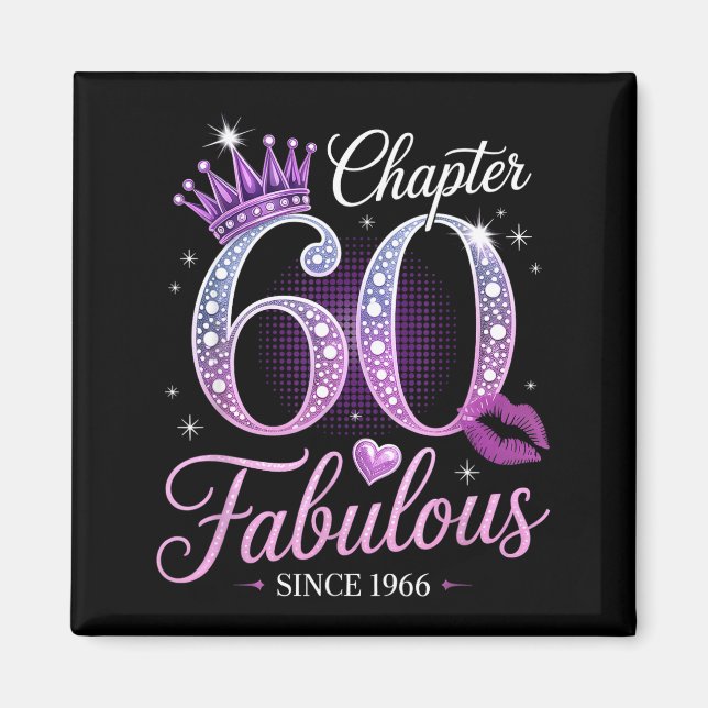 Chapter 60 Fabulous Since 1966 60th Birthday Queen Magnet (Front)