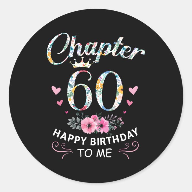 Chapter 60 Happy To Me 60Th Classic Round Sticker (Front)