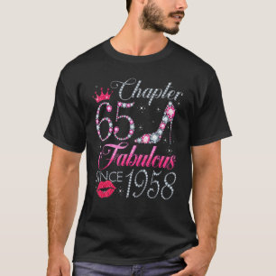 Chapter 65 Fabulous Since 1958 65Th Birthday For T-Shirt