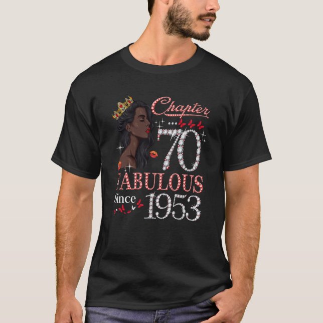 Chapter 70 Fabulous Since 1953 70th Birthday Queen T-Shirt (Front)