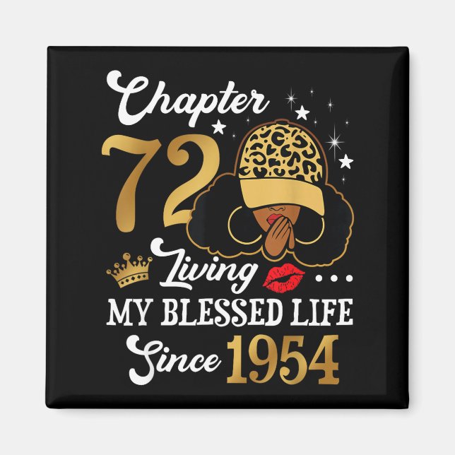 Chapter 72 Living My Blessed Life Since 1954 Afro  Magnet (Front)