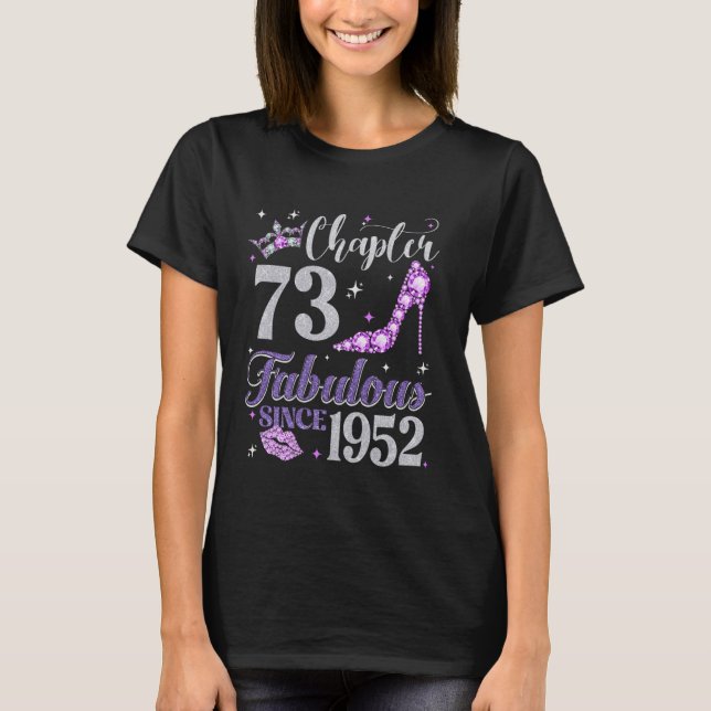 Chapter 73 Fabulous Since 1952 73rd Birthday Ladie T-Shirt (Front)
