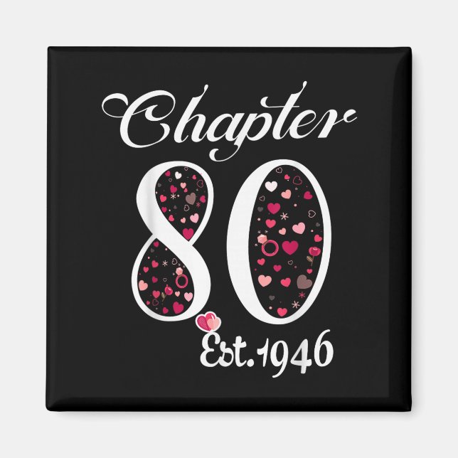 Chapter 80 Est 1946 Happy 80th Birthday Girl Gift  Magnet (Front)