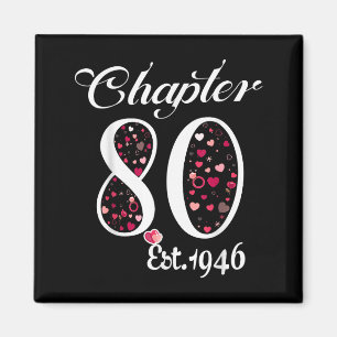 Chapter 80 est 1946 happy 80th birthday girl giftC Magnet