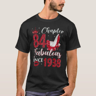 Chapter 84 Fabulous Since 1938 84th Birthday   For T-Shirt