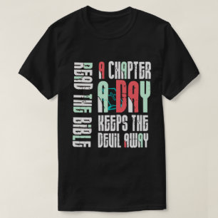 Chapter A Day Keep The Devil Away-Funny Christian T-Shirt