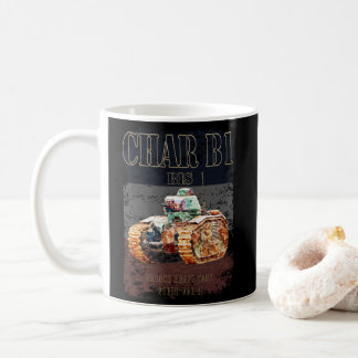 Char B1 Bis French Heavy Tank of WWII. France flag Coffee Mug