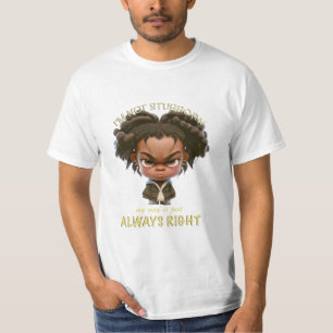 Character I'm Not Stubborn My Way Is Always Right T-Shirt