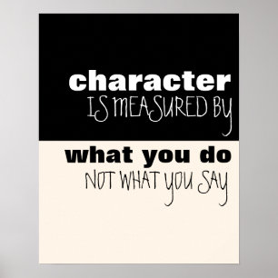 Character is Measured by Actions Poster