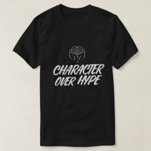 Character Over Hype - Islamic Men's Streetwear T-Shirt