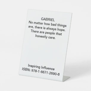 Character Quote from "Inspiring Influence"  Pedestal Sign