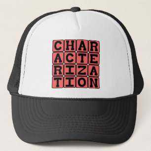 Characterisation, Personality of Character Trucker Hat