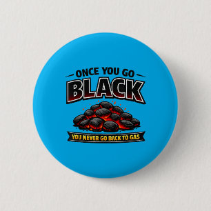 Charcoal Grill Coals Design For Bbq Fans Not Gas 6 Cm Round Badge
