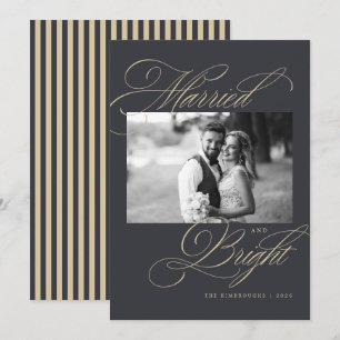 Charcoal Married and Bright Newlywed Christmas Holiday Card