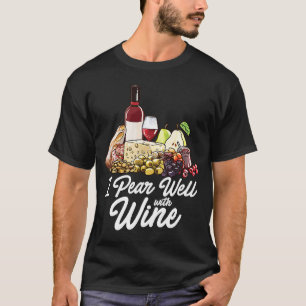 Charcuterie Board Foodie Wine Cheese Pairing Pun T-Shirt
