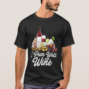 Charcuterie Board Funny Foodie Wine Cheese Pairing T-Shirt