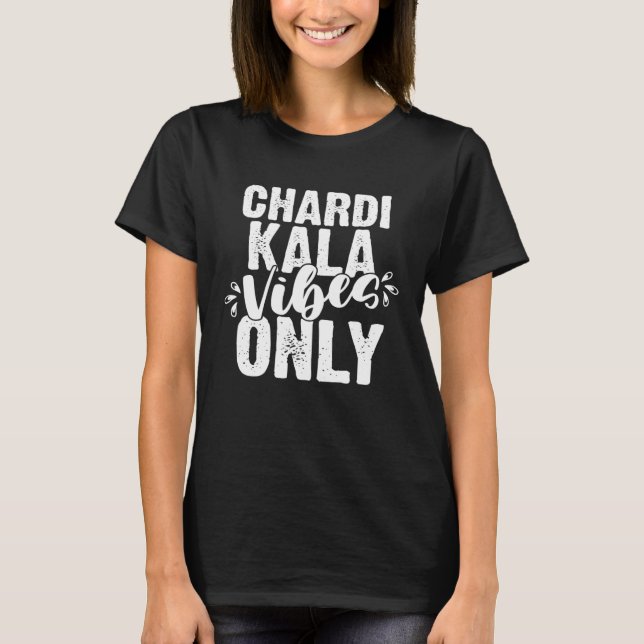 Chardi Kala Vibes Only Punjabi Indian  Punjab T-Shirt (Front)