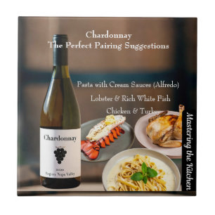 Chardonnay Wine Pairing/Mastering the Kitchen Ceramic Tile