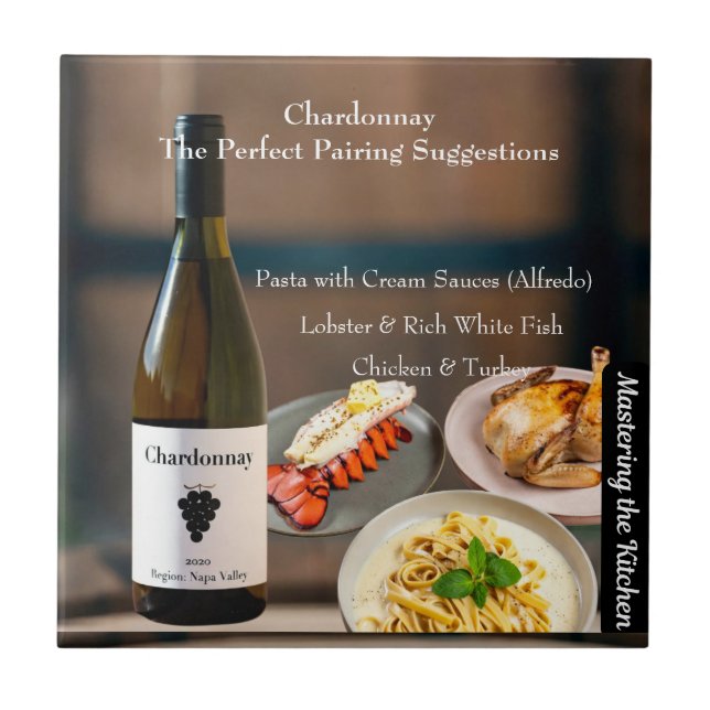 Chardonnay Wine Pairing/Mastering the Kitchen Ceramic Tile (Front)