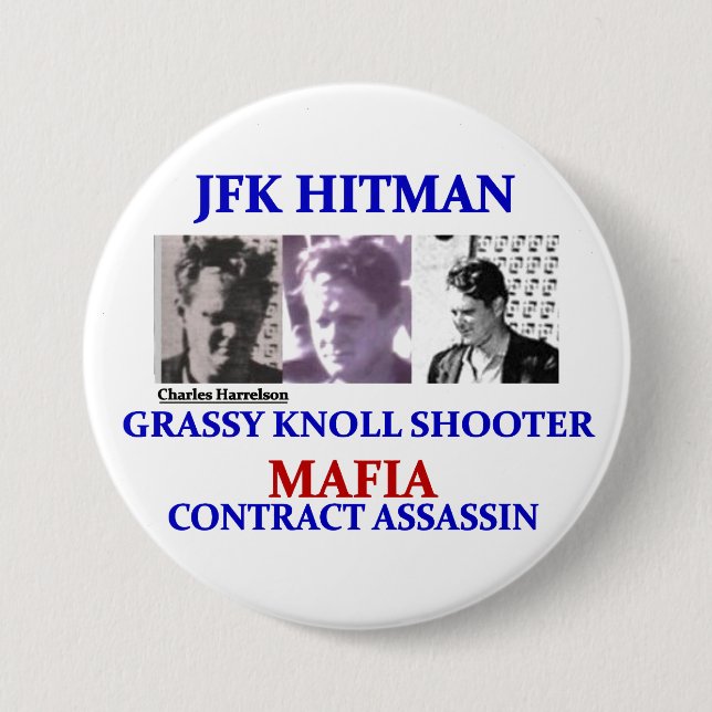 Charels Harrelson: JFK Hitman 7.5 Cm Round Badge (Front)