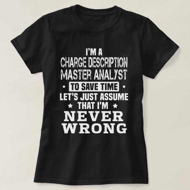 Charge Description Master Analyst T-Shirt (Design Front)