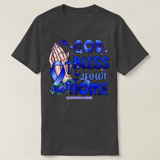 Charge Syndrome Awareness god bless faith hope T-Shirt (Design Front)