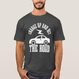 Charge Up And Hithe Road Electric Car Driver vinta T-Shirt