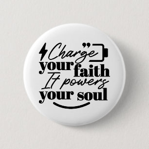 Charge Your Faith – Christian Inspirational Quote  6 Cm Round Badge