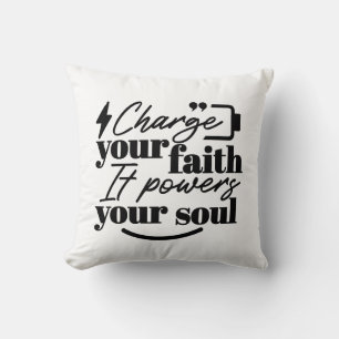 Charge Your Faith – Christian Inspirational Quote Cushion