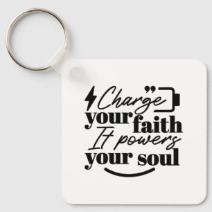 Charge Your Faith – Christian Inspirational Quote Key Ring