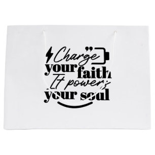 Charge Your Faith – Christian Inspirational Quote Large Gift Bag