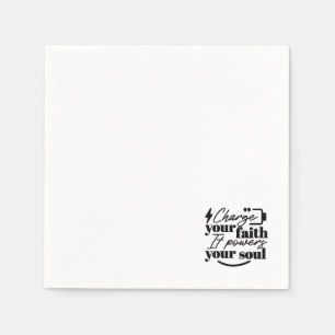 Charge Your Faith – Christian Inspirational Quote Napkin