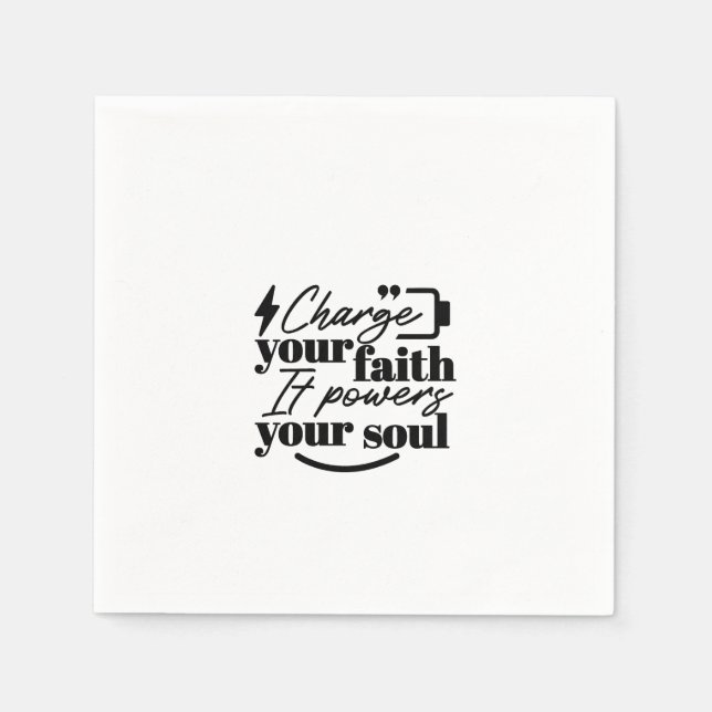 Charge Your Faith – Christian Inspirational Quote  Napkin (Front)