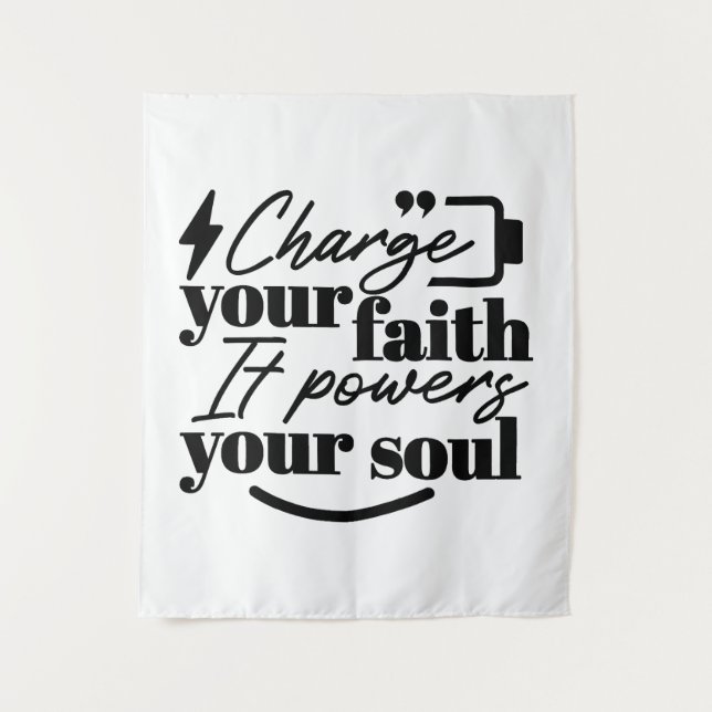 Charge Your Faith – Christian Inspirational Quote  Tapestry (Front)