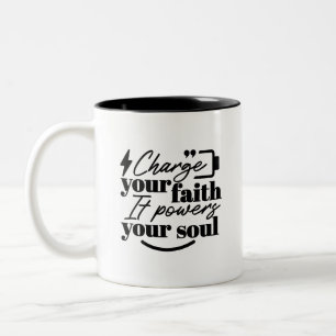 Charge Your Faith – Christian Inspirational Quote  Two-Tone Coffee Mug