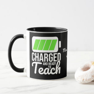 Charged And Ready To Teach Black Coffee Mug