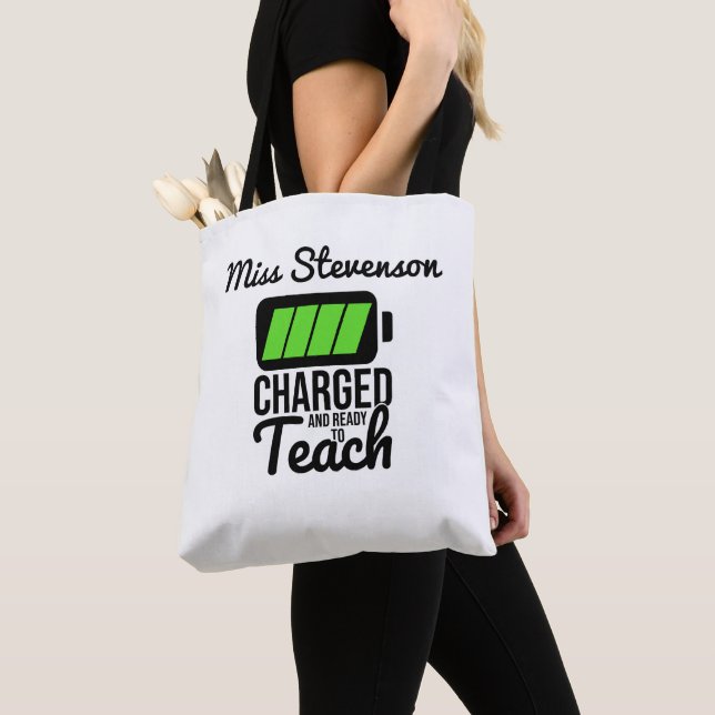 Charged And Ready To Teach Tote Bag (Close Up)