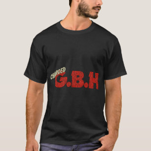 Charged Gbh 1978 T-Shirt