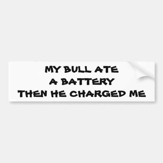 Charging Bull Battery pun Bumper Sticker (Front)